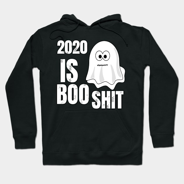 2020 IS BOO SHIT Hoodie by moudzy